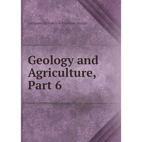 

Книга Geology and Agriculture, Part 6