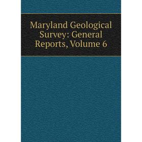 

Книга Maryland Geological Survey: General Reports, Volume 6