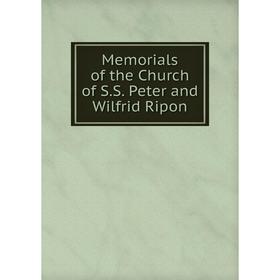 

Книга Memoria ls of the Church of SS Peter and Wilfrid Ripon