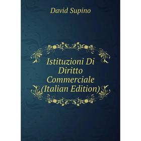 

Книга Istituzioni Di Diritto Commerciale (Italian Edition)