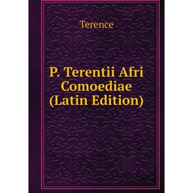 

Книга P Terentii Afri Comoediae
