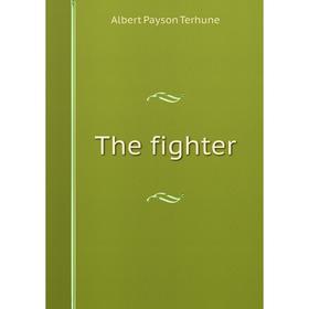 

Книга The fighter