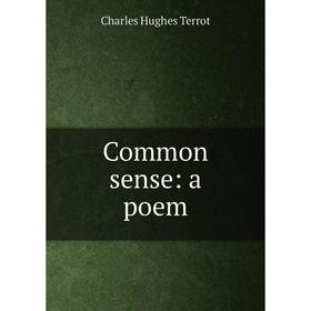 

Книга Common sense: a poem