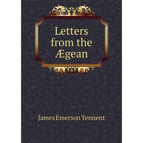 

Книга Letters from the Ægean