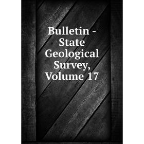 

Книга Bulletin - State Geological Survey, Volume 17
