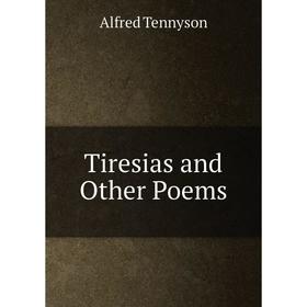 

Книга Tiresias and Other Poems