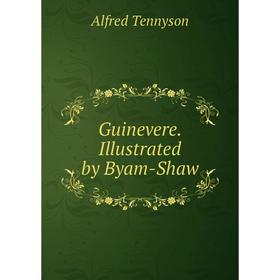 

Книга Guinevere. Illustrated by Byam-Shaw