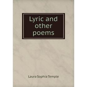 

Книга Lyric and other poems