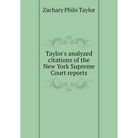 

Книга Taylor's analyzed citations of the New York Supreme Court reports