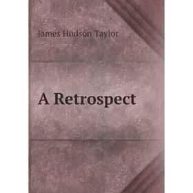 

Книга A Retrospect