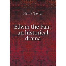 

Книга Edwin the Fair; an historical drama