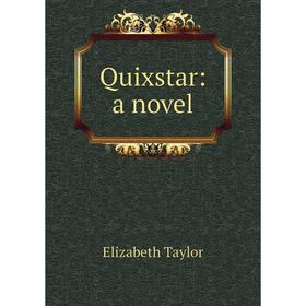 

Книга Quixstar: a novel