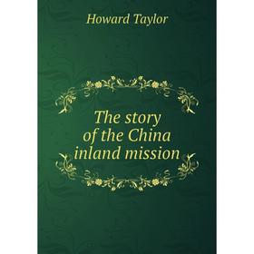 

Книга The story of the China inland mission
