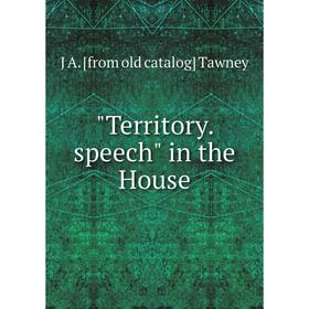 

Книга Territory. speech in the House