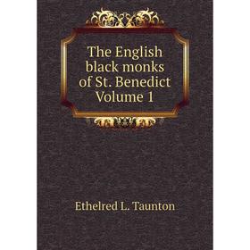 

Книга The English black monks of St. Benedict Volume 1