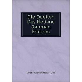 

Книга Die Quellen Des Heliand (German Edition)