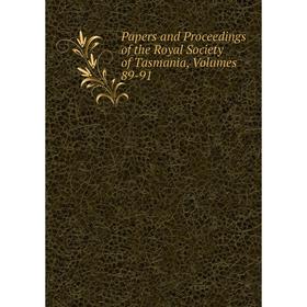 

Книга Papers and Proceedings of the Royal Society of Tasmania, Volumes 89-91