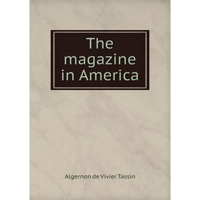 

Книга The magazine in America