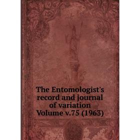 

Книга The Entomologist's record and journal of variation Volume v.75 (1963)