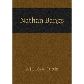 

Книга Nathan Bangs