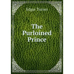 

Книга The Purloined Prince