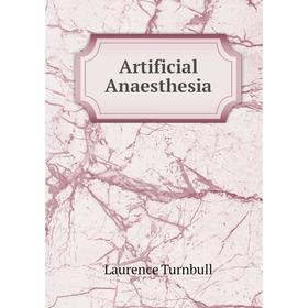 

Книга Artificial Anaesthesia