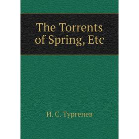 

Книга The Torrents of Spring, Etc
