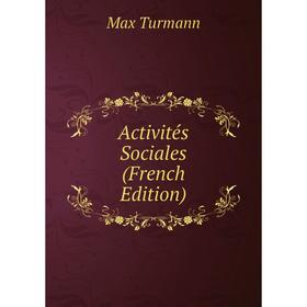 

Книга Activités Sociales (French Edition)