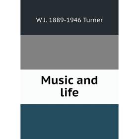 

Книга Music and Life