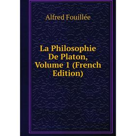 

Книга La Philosophie De Platon, Volume 1