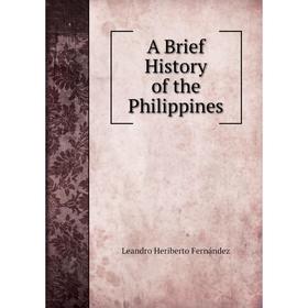 

Книга A Brief History of the Philippines