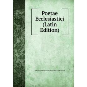 

Книга Poetae Ecclesiastici (Latin Edition)