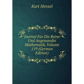

Книга Journal Für Die Reine Und Angewandte Mathematik, Volume 119