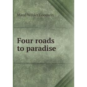 

Книга Four roads to paradise