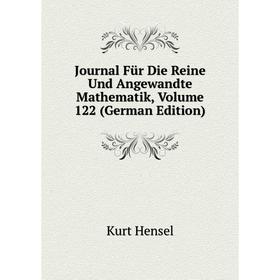 

Книга Journal Für Die Reine Und Angewandte Mathematik, Volume 122
