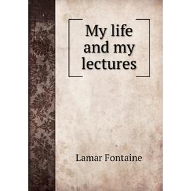 

Книга My Life and my lectures
