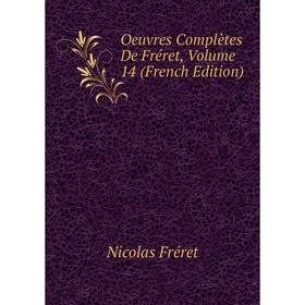 

Книга Oeuvres complètes de Fréret, Volume 14