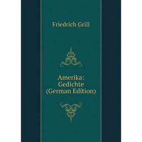 

Книга Amerika: Gedichte (German Edition)