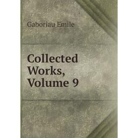 

Книга Collected Works, Volume 9