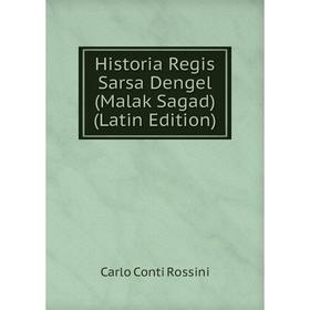 

Книга Historia Regis Sarsa Dengel (Malak Sagad) (Latin Edition)
