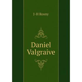 

Книга Daniel Valgraive