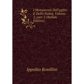 

Книга I Monumenti Dell'egitto E Della Nubia, Volume 2, part 2 (Italian Edition)