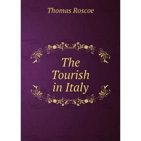 

Книга The Tourish in Italy