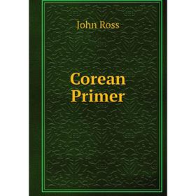 

Книга Corean Primer