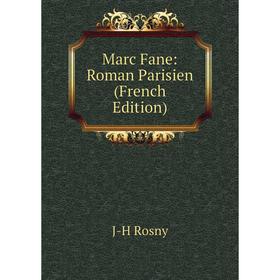 

Книга Marc Fane: Roman Parisien