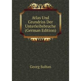 

Книга Atlas Und Grundriss Der Unterleibsbruche (German Edition)