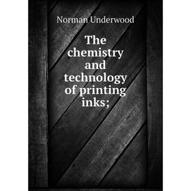 

Книга The chemistry and technology of printing inks