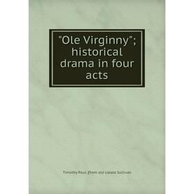 

Книга Ole Virginny; historical drama in four acts