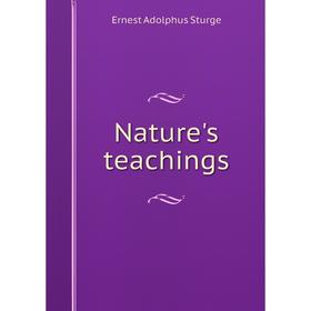 

Книга Nature 's teachings