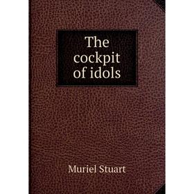 

Книга The cockpit of idols